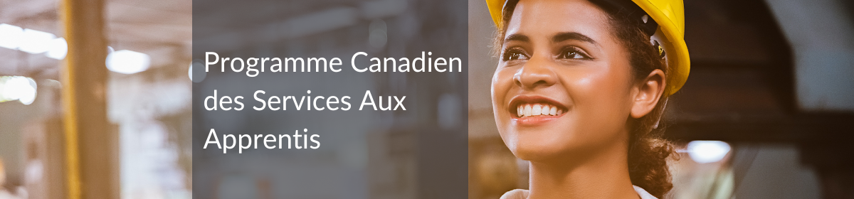 Programme Canadien des Services Aux Apprentis (4)